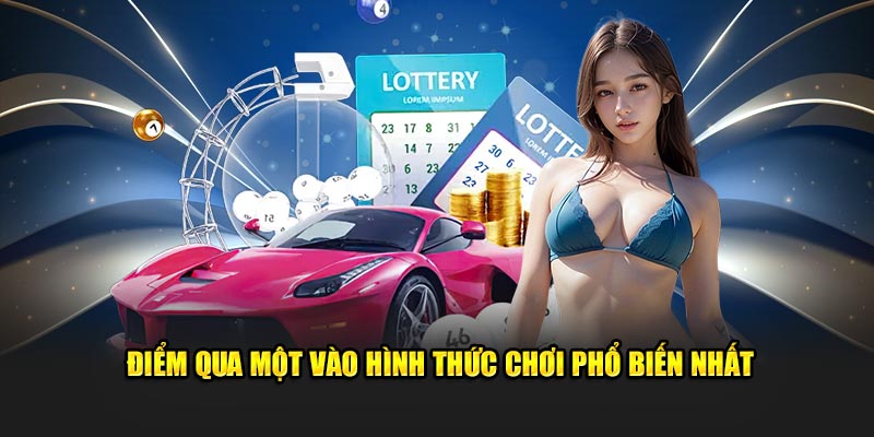 Điểm qua một vào hình thức chơi phổ biến nhất