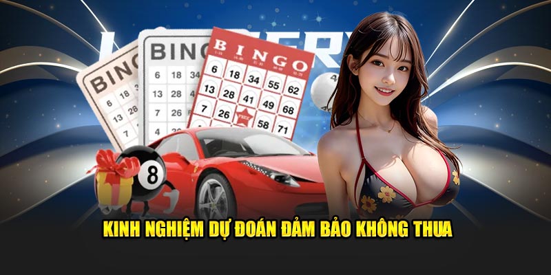 Kinh nghiệm dự đoán đảm bảo không thua