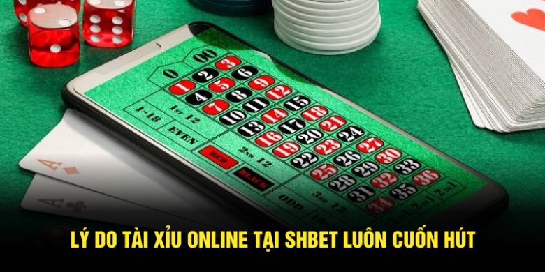 Lý do Tài Xỉu online tại SHBET luôn cuốn hút